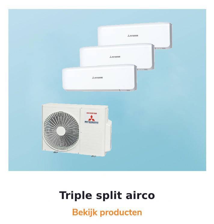 Triple split airco